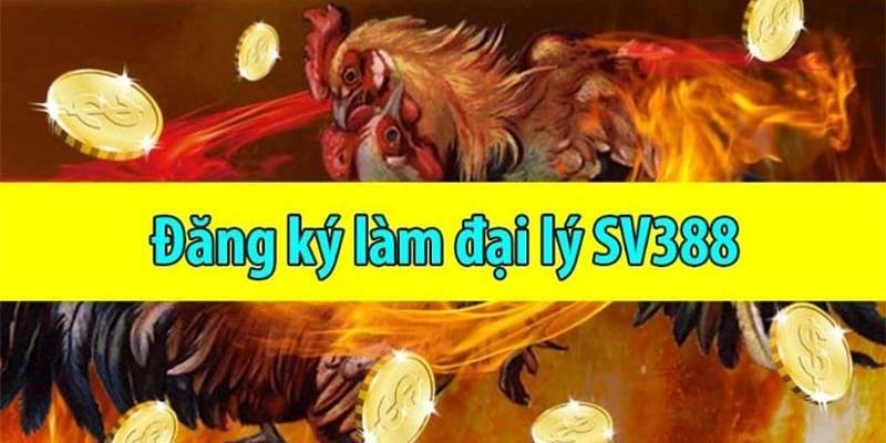 Các bước mở tài khoản đại lý tại nhà cái SV388 